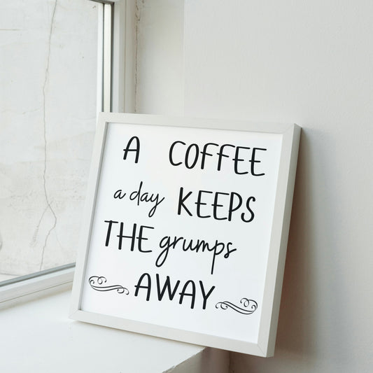 "A Coffee a Day Keeps The Grumps Away" Framed Wall Art